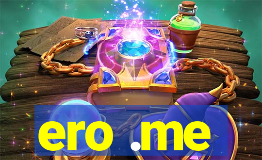 ero .me